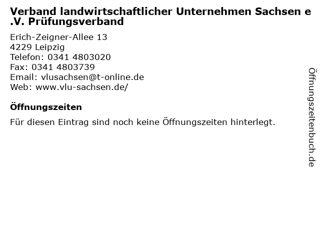 Verband landwirtschaftlicher Unternehmen Sachsen e.V. Prüfungsverband in Leipzig: Adresse und Öffnungszeiten
