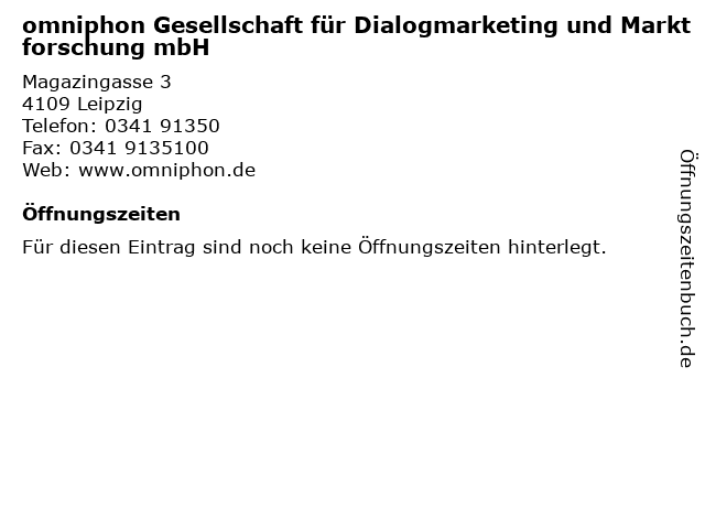 omniphon Gesellschaft für Dialogmarketing und Marktforschung mbH in Leipzig: Adresse und Öffnungszeiten