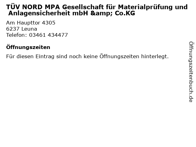 TÜV NORD MPA Gesellschaft für Materialprüfung und Anlagensicherheit mbH & Co.KG in Leuna: Adresse und Öffnungszeiten