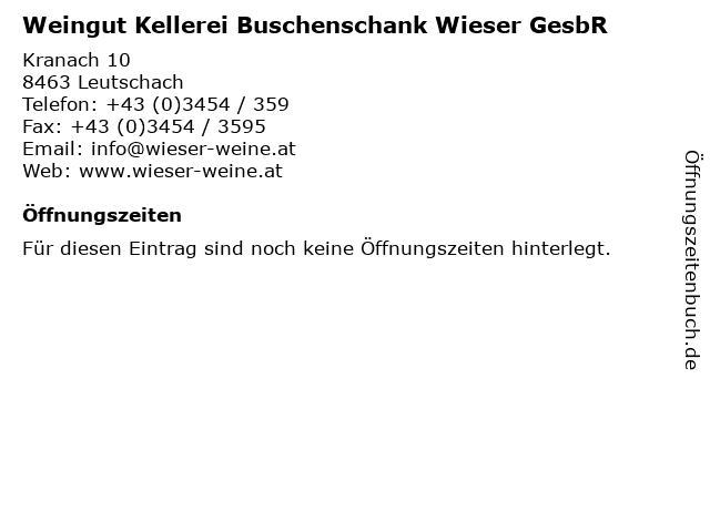 Weingut Kellerei Buschenschank Wieser GesbR in Leutschach: Adresse und Öffnungszeiten