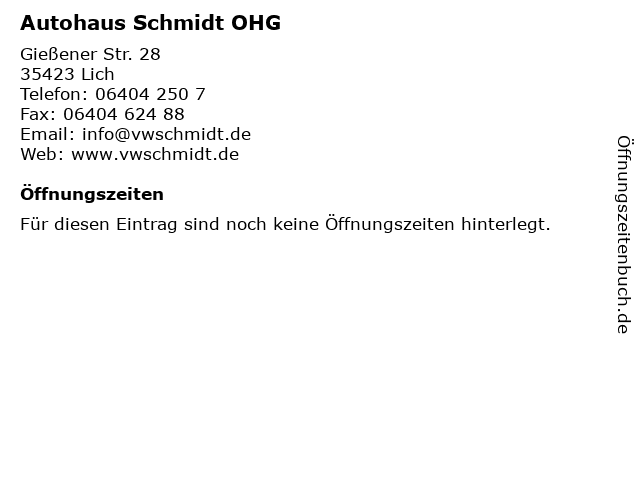 Autohaus Schmidt OHG in Lich: Adresse und Öffnungszeiten