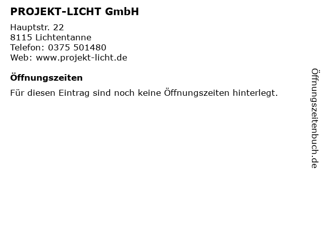 PROJEKT-LICHT GmbH in Lichtentanne: Adresse und Öffnungszeiten