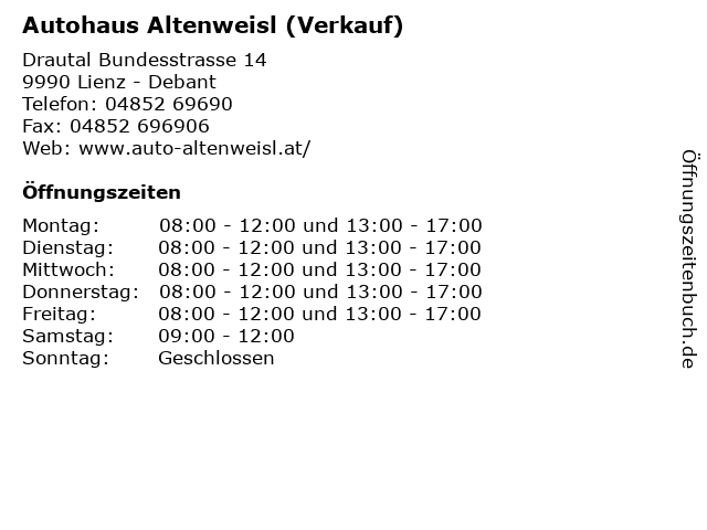 Autohaus Altenweisl (Verkauf) in Lienz - Debant: Adresse und Öffnungszeiten