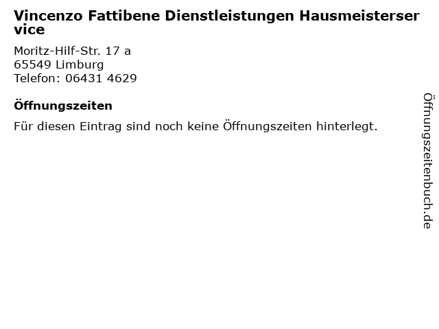 Vincenzo Fattibene Dienstleistungen Hausmeisterservice in Limburg: Adresse und Öffnungszeiten