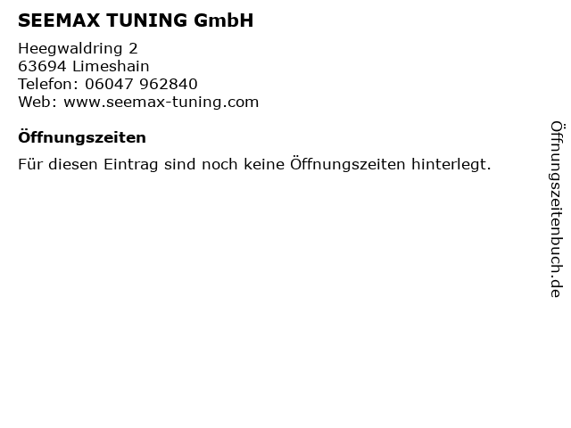 SEEMAX TUNING GmbH in Limeshain: Adresse und Öffnungszeiten
