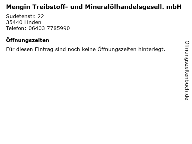 Mengin Treibstoff- und Mineralölhandelsgesell. mbH in Linden: Adresse und Öffnungszeiten