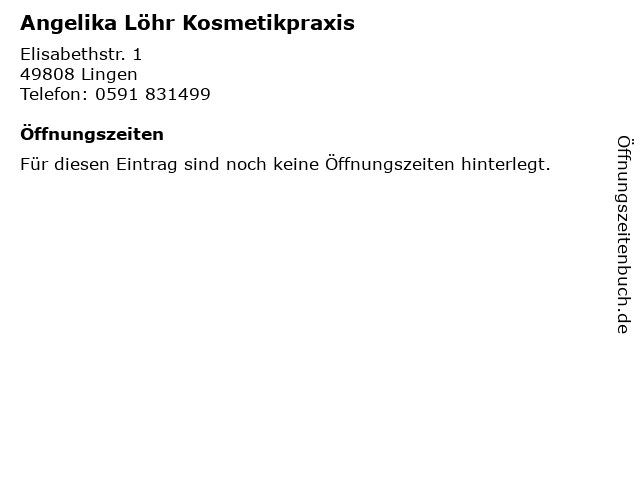Angelika Löhr Kosmetikpraxis in Lingen: Adresse und Öffnungszeiten