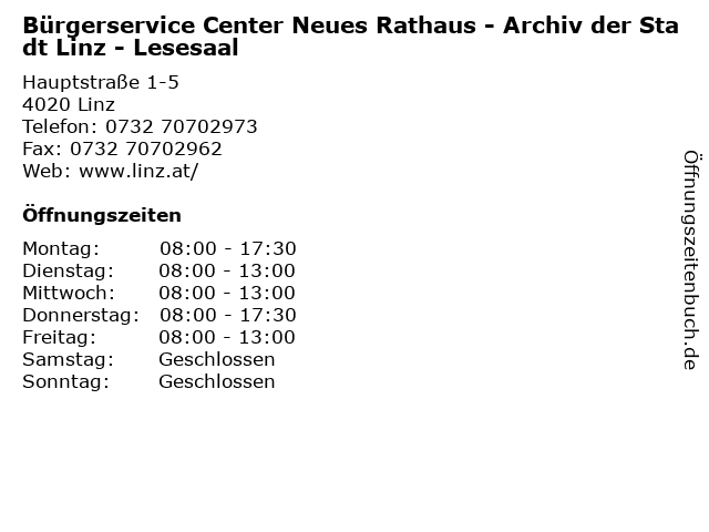 Bürgerservice Center Neues Rathaus - Archiv der Stadt Linz - Lesesaal in Linz: Adresse und Öffnungszeiten