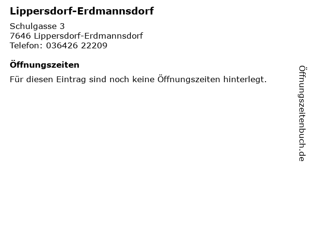 Lippersdorf-Erdmannsdorf in Lippersdorf-Erdmannsdorf: Adresse und Öffnungszeiten