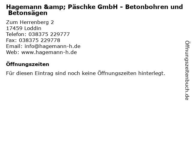 Hagemann & Päschke GmbH - Betonbohren und Betonsägen in Loddin: Adresse und Öffnungszeiten