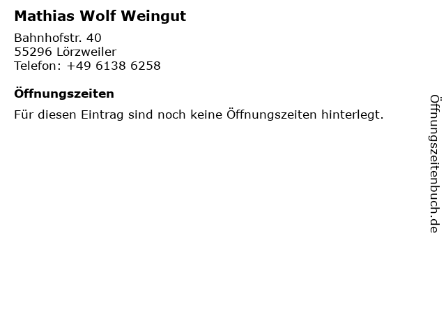 Mathias Wolf Weingut in Lörzweiler: Adresse und Öffnungszeiten