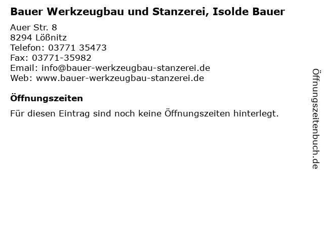 Bauer Werkzeugbau und Stanzerei, Isolde Bauer in Lößnitz: Adresse und Öffnungszeiten