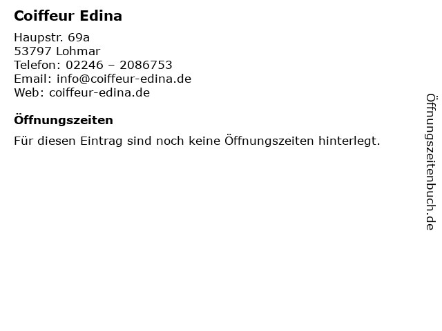 Coiffeur Edina in Lohmar: Adresse und Öffnungszeiten