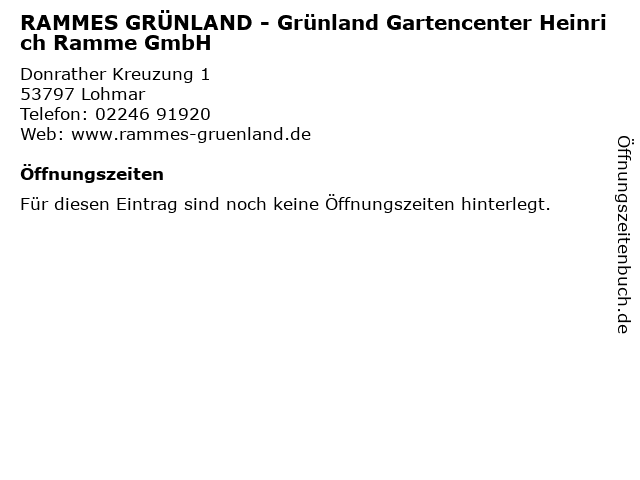 RAMMES GRÜNLAND - Grünland Gartencenter Heinrich Ramme GmbH in Lohmar: Adresse und Öffnungszeiten