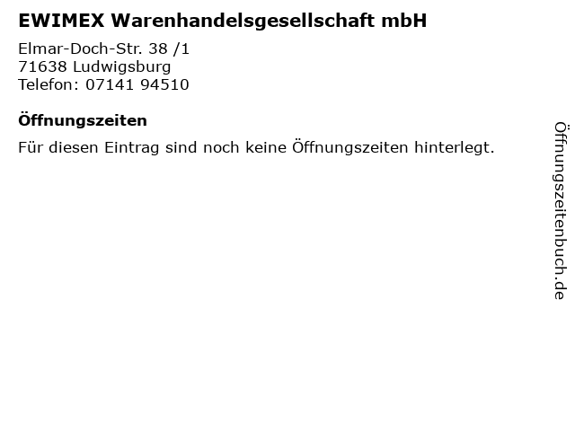 EWIMEX Warenhandelsgesellschaft mbH in Ludwigsburg: Adresse und Öffnungszeiten