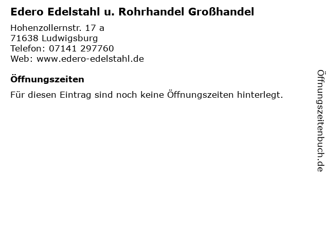 Edero Edelstahl u. Rohrhandel Großhandel in Ludwigsburg: Adresse und Öffnungszeiten