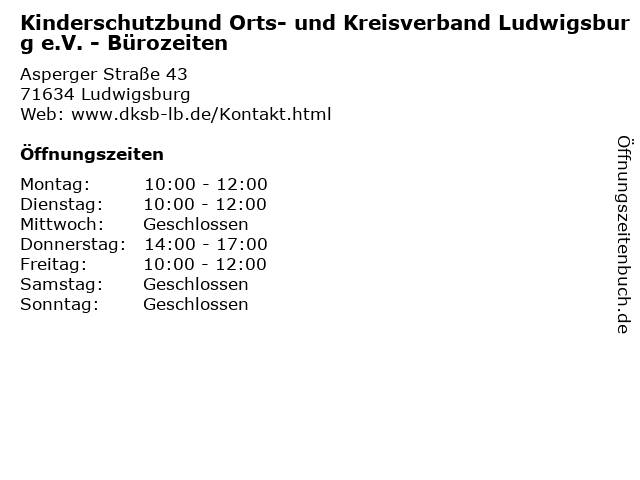 Kinderschutzbund Orts- und Kreisverband Ludwigsburg e.V. - Bürozeiten in Ludwigsburg: Adresse und Öffnungszeiten