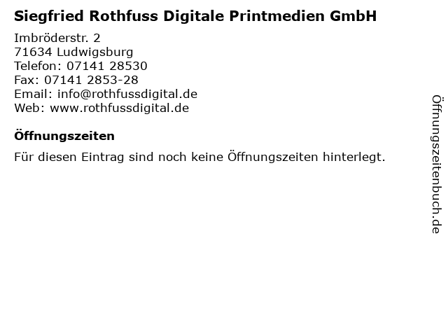 Siegfried Rothfuss Digitale Printmedien GmbH in Ludwigsburg: Adresse und Öffnungszeiten