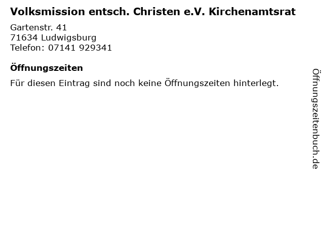 Volksmission entsch. Christen e.V. Kirchenamtsrat in Ludwigsburg: Adresse und Öffnungszeiten