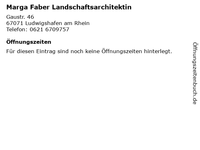 Marga Faber Landschaftsarchitektin in Ludwigshafen am Rhein: Adresse und Öffnungszeiten