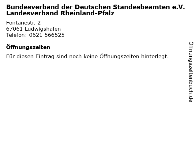 Bundesverband der Deutschen Standesbeamten e.V. Landesverband Rheinland-Pfalz in Ludwigshafen: Adresse und Öffnungszeiten