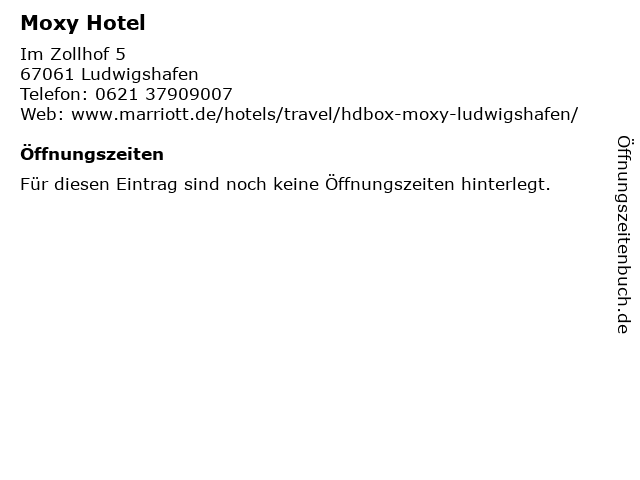 Moxy Hotel in Ludwigshafen: Adresse und Öffnungszeiten
