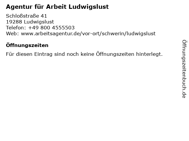 Agentur für Arbeit Ludwigslust in Ludwigslust: Adresse und Öffnungszeiten