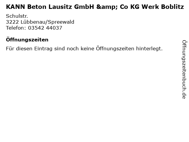 KANN Beton Lausitz GmbH & Co KG Werk Boblitz in Lübbenau/Spreewald: Adresse und Öffnungszeiten