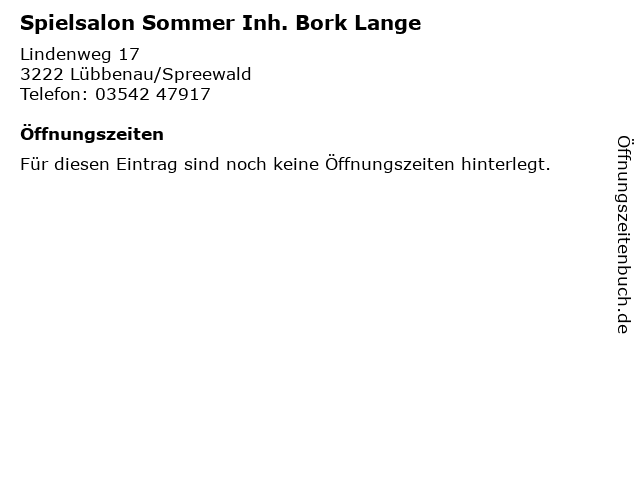 Spielsalon Sommer Inh. Bork Lange in Lübbenau/Spreewald: Adresse und Öffnungszeiten