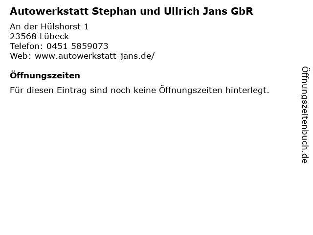 Autowerkstatt Stephan und Ullrich Jans GbR in Lübeck: Adresse und Öffnungszeiten