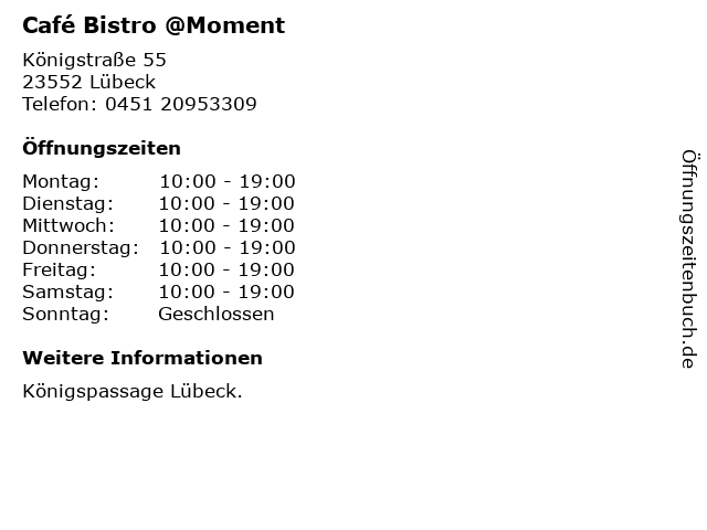 Café Bistro @Moment in Lübeck: Adresse und Öffnungszeiten