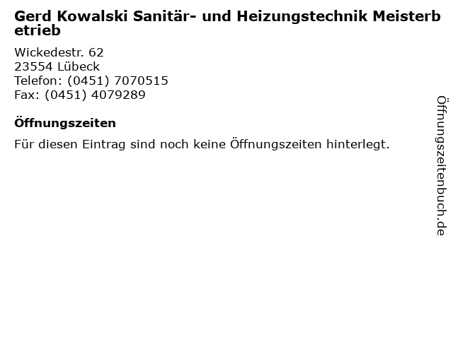 Gerd Kowalski Sanitär- und Heizungstechnik Meisterbetrieb in Lübeck: Adresse und Öffnungszeiten