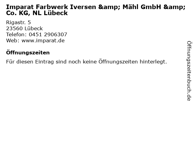 Imparat Farbwerk Iversen & Mähl GmbH & Co. KG, NL Lübeck in Lübeck: Adresse und Öffnungszeiten