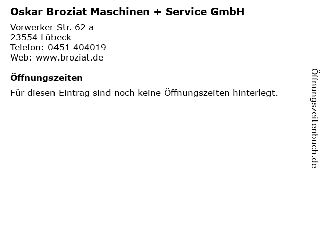 Oskar Broziat Maschinen + Service GmbH in Lübeck: Adresse und Öffnungszeiten