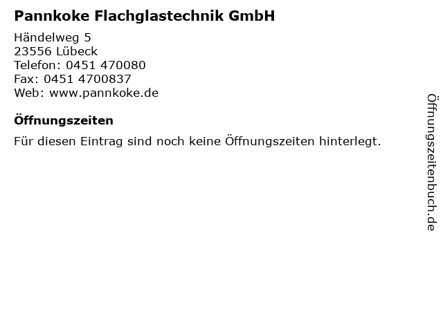 Pannkoke Flachglastechnik GmbH in Lübeck: Adresse und Öffnungszeiten