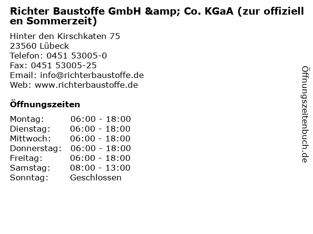 Richter Baustoffe GmbH & Co. KGaA (zur offiziellen Sommerzeit) in Lübeck: Adresse und Öffnungszeiten