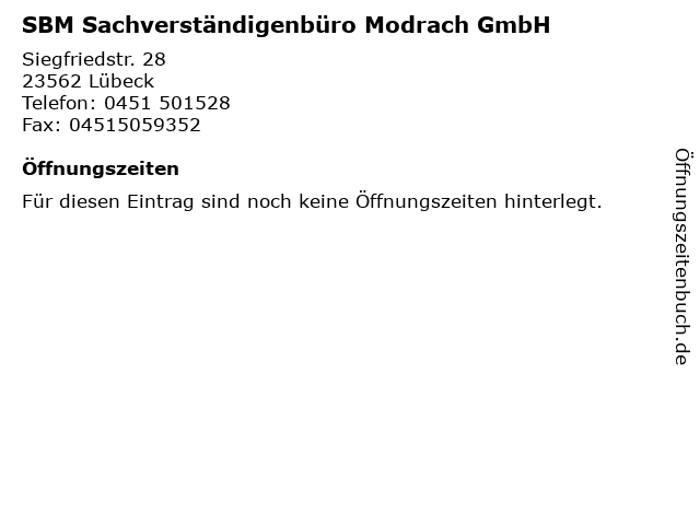 SBM Sachverständigenbüro Modrach GmbH in Lübeck: Adresse und Öffnungszeiten
