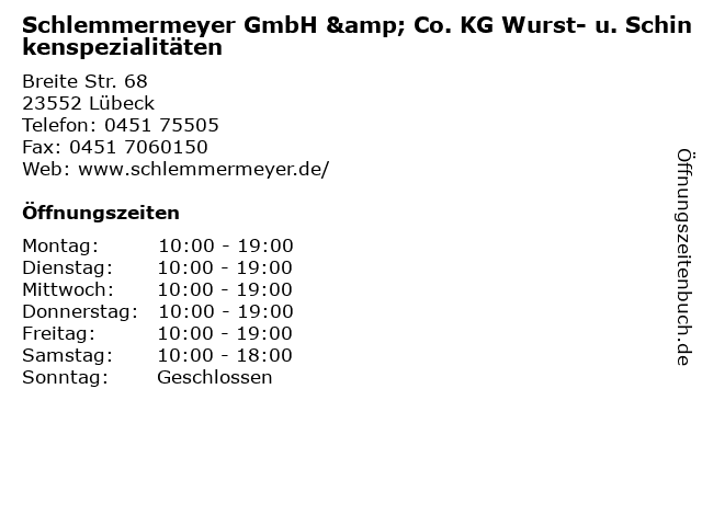 Schlemmermeyer GmbH & Co. KG Wurst- u. Schinkenspezialitäten in Lübeck: Adresse und Öffnungszeiten
