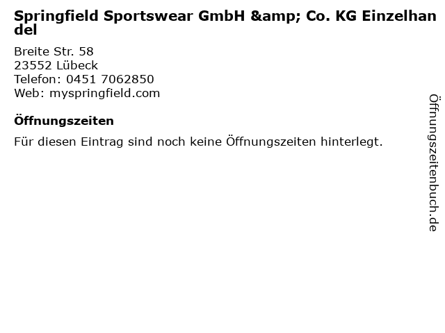 Springfield Sportswear GmbH & Co. KG Einzelhandel in Lübeck: Adresse und Öffnungszeiten