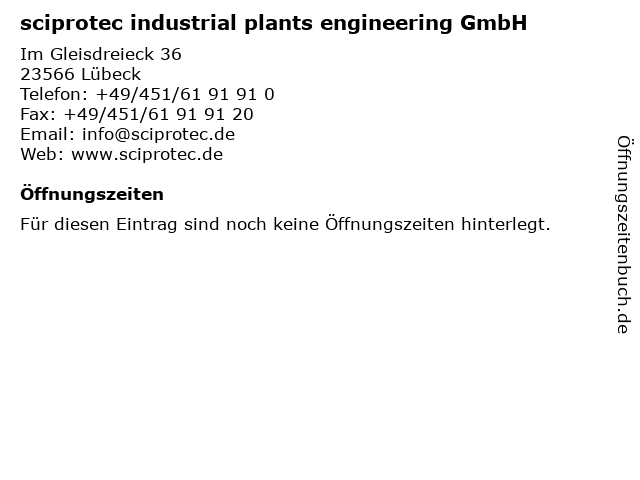 sciprotec industrial plants engineering GmbH in Lübeck: Adresse und Öffnungszeiten