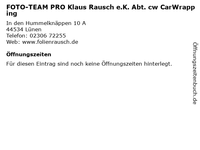 FOTO-TEAM PRO Klaus Rausch e.K. Abt. cw CarWrapping in Lünen: Adresse und Öffnungszeiten