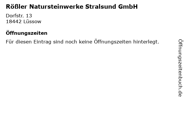 Rößler Natursteinwerke Stralsund GmbH in Lüssow: Adresse und Öffnungszeiten
