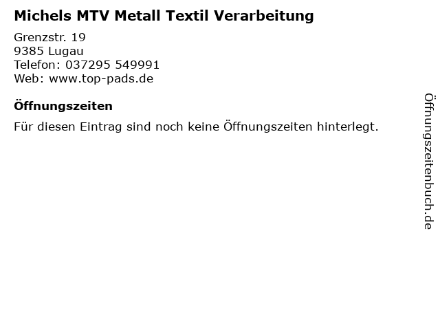 Michels MTV Metall Textil Verarbeitung in Lugau: Adresse und Öffnungszeiten