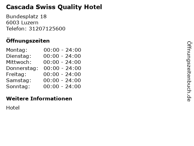 Cascada Swiss Quality Hotel in Luzern: Adresse und Öffnungszeiten
