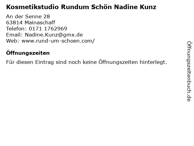 Kosmetikstudio Rundum Schön Nadine Kunz in Mainaschaff: Adresse und Öffnungszeiten