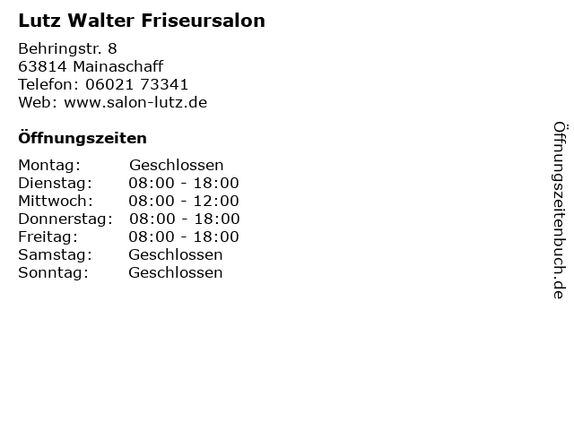 Lutz Walter Friseursalon in Mainaschaff: Adresse und Öffnungszeiten