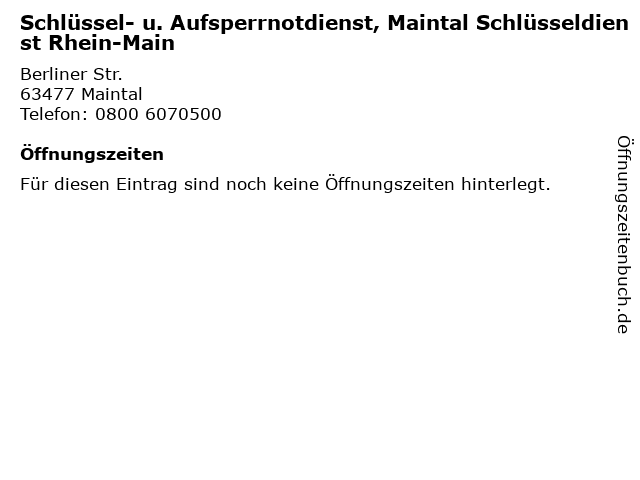 Schlüssel- u. Aufsperrnotdienst, Maintal Schlüsseldienst Rhein-Main in Maintal: Adresse und Öffnungszeiten