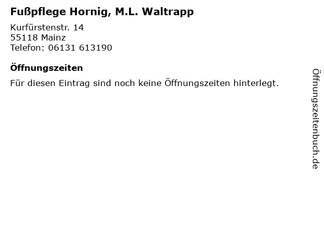 Fußpflege Hornig, M.L. Waltrapp in Mainz: Adresse und Öffnungszeiten