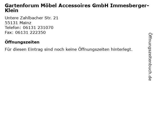 Gartenforum Möbel Accessoires GmbH Immesberger-Klein in Mainz: Adresse und Öffnungszeiten