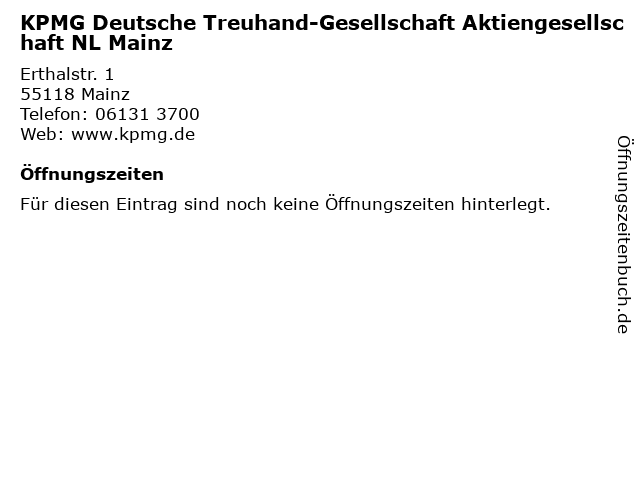 KPMG Deutsche Treuhand-Gesellschaft Aktiengesellschaft NL Mainz in Mainz: Adresse und Öffnungszeiten